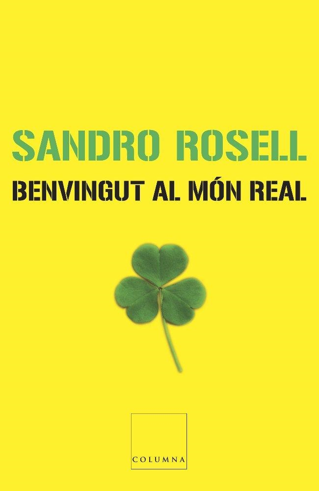 BENVINGUT AL MON REAL | 9788466407601 | ROSELL, SANDRO | Llibreria Drac - Llibreria d'Olot | Comprar llibres en català i castellà online