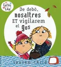 DE DEBO NOSALTRES ET VIGILAREM EL GOS | 9788484882510 | CHILD, LAUREN | Llibreria Drac - Llibreria d'Olot | Comprar llibres en català i castellà online