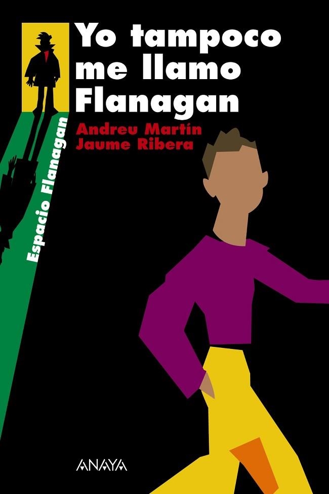 YO TAMPOCO ME LLAMO FLANAGAN | 9788466751919 | MARTIN, ANDREU; RIBERA, JAUME | Llibreria Drac - Librería de Olot | Comprar libros en catalán y castellano online