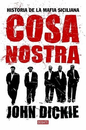 COSA NOSTRA | 9788483066638 | DICKIE, JOHN | Llibreria Drac - Llibreria d'Olot | Comprar llibres en català i castellà online