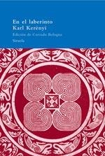 EN EL LABERINTO | 9788478449736 | KERENYI, KARL | Llibreria Drac - Llibreria d'Olot | Comprar llibres en català i castellà online