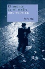 AMANTE DE MI MADRE, EL | 9788478442331 | WIDMER, URS | Llibreria Drac - Llibreria d'Olot | Comprar llibres en català i castellà online