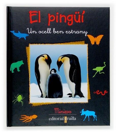 PINGUI, EL (MINIZOO) | 9788466113793 | Llibreria Drac - Llibreria d'Olot | Comprar llibres en català i castellà online