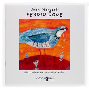 PERDIU JOVE (VULL LLEGIR) | 9788466113878 | MARGARIT, JOAN / MOLNAR, JACQUELINE | Llibreria Drac - Llibreria d'Olot | Comprar llibres en català i castellà online