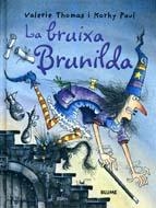 BRUIXA BRUNILDA, LA | 9788498010947 | THOMAS, VALERIE; PAUL, KORKY | Llibreria Drac - Librería de Olot | Comprar libros en catalán y castellano online