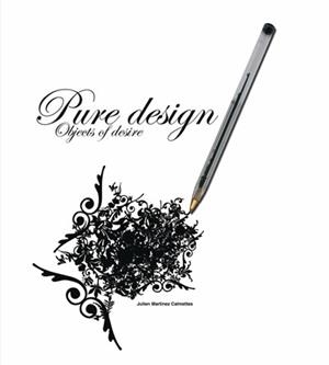 PURE DESIGN. OBJETOS DE DESEO | 9788496429314 | MARTINEZ, JULIEN | Llibreria Drac - Llibreria d'Olot | Comprar llibres en català i castellà online