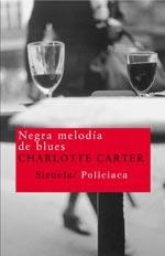 NEGRA MELODIA DE BLUES | 9788478449767 | CARTER, CHARLOTTE | Llibreria Drac - Llibreria d'Olot | Comprar llibres en català i castellà online