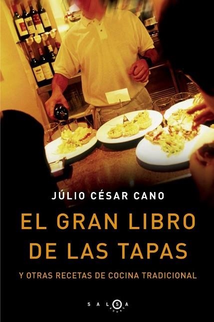 GRAN LIBRO DE LAS TAPAS, EL | 9788496599031 | CANO, JULIO CESAR | Llibreria Drac - Llibreria d'Olot | Comprar llibres en català i castellà online