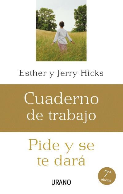 PIDE Y SE TE DARA - CUADERNO DE TRABAJO - | 9788479536206 | HICKS, ESTHER | Llibreria Drac - Llibreria d'Olot | Comprar llibres en català i castellà online