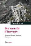 PER CASTELLS D´HERETGES | 9788484378822 | ESCURA, XAVIER | Llibreria Drac - Llibreria d'Olot | Comprar llibres en català i castellà online