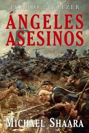 ANGELES ASESINOS | 9788496173606 | SHAARA, MICHAEL | Llibreria Drac - Llibreria d'Olot | Comprar llibres en català i castellà online