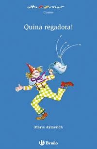 QUINA REGADORA! | 9788421695838 | AYMERICH, MARIA | Llibreria Drac - Llibreria d'Olot | Comprar llibres en català i castellà online