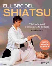 LIBRO DEL SHIATSU, EL | 9788478715374 | LUNDBERG, PAUL | Llibreria Drac - Llibreria d'Olot | Comprar llibres en català i castellà online