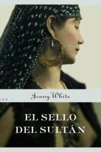 SELLO DEL SULTAN, EL | 9788478716081 | WHITE, JENNY | Llibreria Drac - Llibreria d'Olot | Comprar llibres en català i castellà online