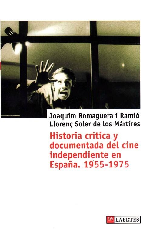 HISTORIA CRITICA Y DOCUMENTADA DEL CINE INDEPENDIENTE EN ESP | 9788475845791 | AA.VV. | Llibreria Drac - Llibreria d'Olot | Comprar llibres en català i castellà online