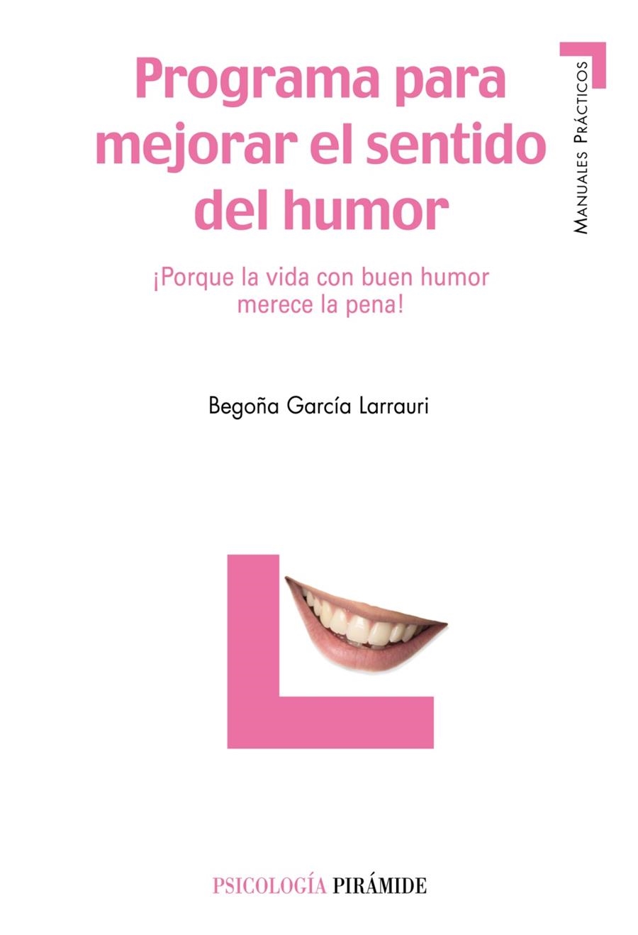 PROGRAMA PARA MEJORAR EL SENTIDO DEL HUMOR | 9788436820492 | GARCIA, BEGOÑA | Llibreria Drac - Llibreria d'Olot | Comprar llibres en català i castellà online