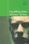 TRIBULACIONS DEL JOVE TORLESS, LES | 9788484378860 | MUSIL, ROBERT | Llibreria Drac - Librería de Olot | Comprar libros en catalán y castellano online