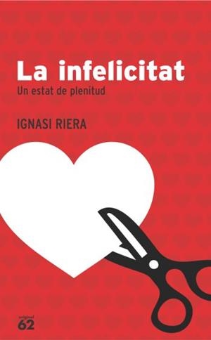 INFELICITAT, LA | 9788429758603 | RIERA, IGNACI | Llibreria Drac - Llibreria d'Olot | Comprar llibres en català i castellà online