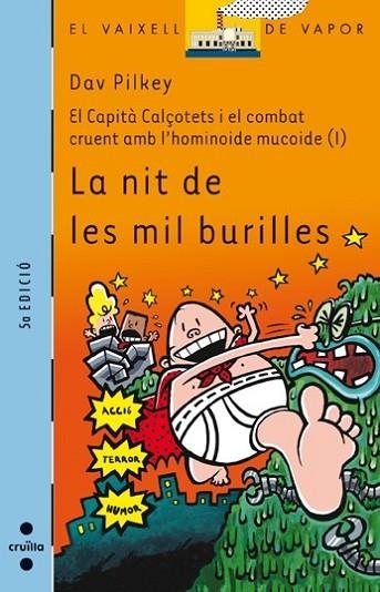 NIT DE LES MIL BURILLES, LA ( VAIXELL DE VAPOR BLAVA ) | 9788466114028 | PILKEY, DAV | Llibreria Drac - Llibreria d'Olot | Comprar llibres en català i castellà online