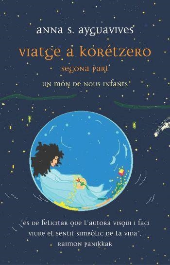 VIATGE A KORETZERO -SEGONA PART- | 9788497871648 | AYGUAVIVES, ANNA S. | Llibreria Drac - Llibreria d'Olot | Comprar llibres en català i castellà online