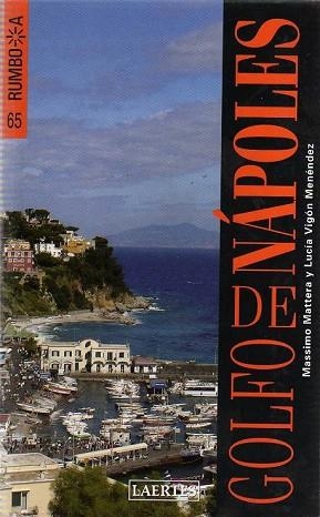 GOLFO DE NAPOLES -RUMBO A- | 9788475845746 | MATTERA, MASSIMO/VIGÓN, LUCÍA | Llibreria Drac - Llibreria d'Olot | Comprar llibres en català i castellà online