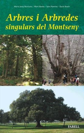 ARBRES I ARBREDES SINGULARS DEL MONTSENY | 9788495695543 | BRONCANO, MARIA JOSEP | Llibreria Drac - Llibreria d'Olot | Comprar llibres en català i castellà online