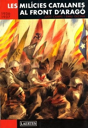 MILICIES CATALANES AL FRONT D'ARAGO, LES | 9788475845708 | CAMPS, JUDIT/OLCINA, EMILI | Llibreria Drac - Llibreria d'Olot | Comprar llibres en català i castellà online