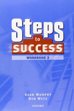 STEPS TO SUCCESS 2 WORKBOOK | 9780194310307 | Llibreria Drac - Llibreria d'Olot | Comprar llibres en català i castellà online