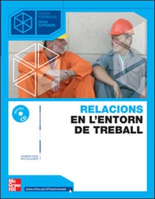 RELACIONS EN EL ENTORN DEL TREBALL. GRAU SUPERIOR | 9788448147853 | Llibreria Drac - Llibreria d'Olot | Comprar llibres en català i castellà online