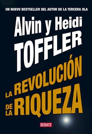 REVOLUCION DE LA RIQUEZA, LA | 9788483066744 | TOFFLER, ALVIN Y HEIDI | Llibreria Drac - Llibreria d'Olot | Comprar llibres en català i castellà online