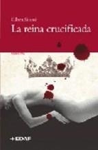 REINA CRUCIFICADA, LA | 9788441418097 | SINOUE, GILBERT | Llibreria Drac - Llibreria d'Olot | Comprar llibres en català i castellà online