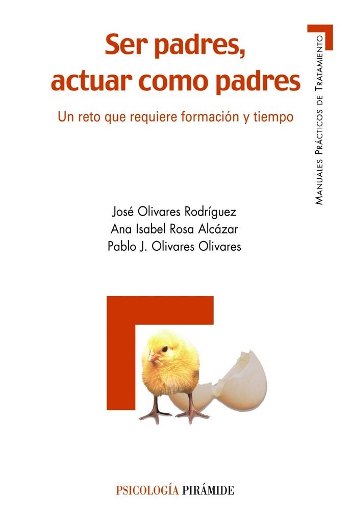 SER PADRES ACTUAR COMO PADRES | 9788436820546 | OLIVARES, JOSE; ROSA, ANA ISABEL | Llibreria Drac - Llibreria d'Olot | Comprar llibres en català i castellà online