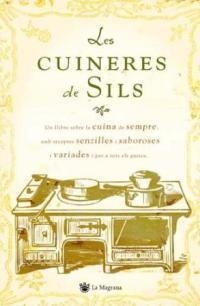 CUINERES DE SILS, LES | 9788478717545 | AA.VV. | Llibreria Drac - Llibreria d'Olot | Comprar llibres en català i castellà online