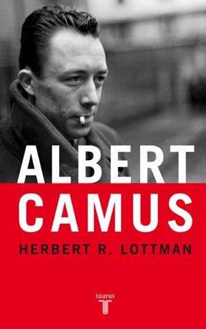 ALBERT CAMUS | 9788430606191 | LOTTMAN, HERBERT R. | Llibreria Drac - Llibreria d'Olot | Comprar llibres en català i castellà online