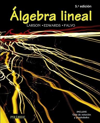 ÁLGEBRA LINEAL | 9788436820607 | LARSON, RON E./EDWARDS, BRUCE H./FALVO, DAVID C. | Llibreria Drac - Llibreria d'Olot | Comprar llibres en català i castellà online