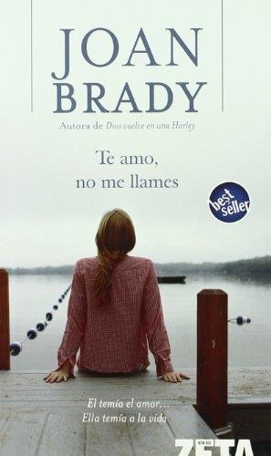 TE AMO NO ME LLAMES | 9788496546950 | BRADY, JOAN | Llibreria Drac - Llibreria d'Olot | Comprar llibres en català i castellà online