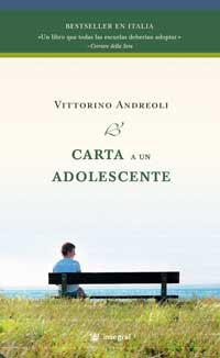 CARTA A UN ADOLESCENTE | 9788478717767 | ANDREOLI, VITTORINO | Llibreria Drac - Llibreria d'Olot | Comprar llibres en català i castellà online