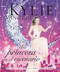 PRINCESA EN EL ESCENARIO, UNA | 9788478717392 | MINOGUE, KYLIE | Llibreria Drac - Llibreria d'Olot | Comprar llibres en català i castellà online