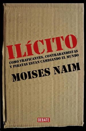 ILICITO | 9788483066584 | NAIM, MOISES | Llibreria Drac - Llibreria d'Olot | Comprar llibres en català i castellà online