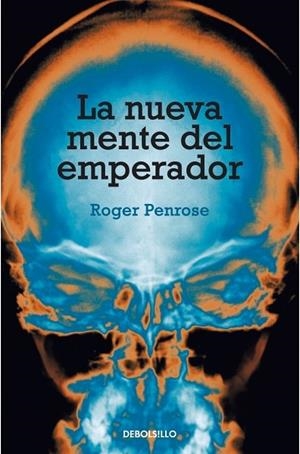 NUEVA MENTE DEL EMPERADOR, LA | 9788483461174 | PENROSE, ROGER | Llibreria Drac - Llibreria d'Olot | Comprar llibres en català i castellà online