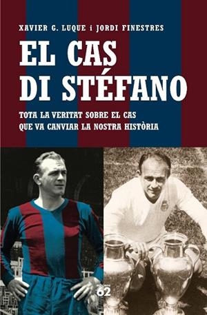 CAS DI STEFANO, EL | 9788429758870 | LUQUE, X.G. / FINESTRES, J. | Llibreria Drac - Llibreria d'Olot | Comprar llibres en català i castellà online