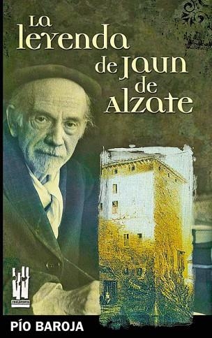 LEYENDA DE JAUN DE ALZATE, LA | 9788481364538 | BAROJA, PIO | Llibreria Drac - Llibreria d'Olot | Comprar llibres en català i castellà online