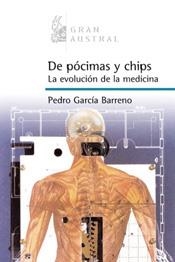 DE POCIMAS Y CHIPS LA EVOLUCION DE LA MEDICINA | 9788467022148 | GARCIA, PEDRO | Llibreria Drac - Llibreria d'Olot | Comprar llibres en català i castellà online