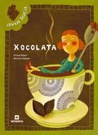 XOCOLATA | 9788424621919 | GILBERT, TRINITAT/ CABASSA, MARIONA | Llibreria Drac - Librería de Olot | Comprar libros en catalán y castellano online