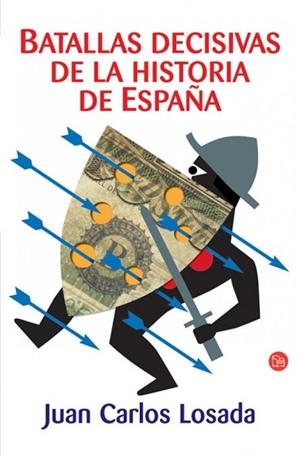 BATALLAS DECISIVAS DE LA HISTORIA DE ESPAÑA | 9788466368452 | LOSADA, JUAN CARLOS | Llibreria Drac - Librería de Olot | Comprar libros en catalán y castellano online