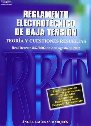 REGLAMENTO ELECTROTECNICO DE BAJA TENSION. TEORIA Y C.[REBT] | 9788428328500 | LAGUNAS, ANGEL | Llibreria Drac - Llibreria d'Olot | Comprar llibres en català i castellà online