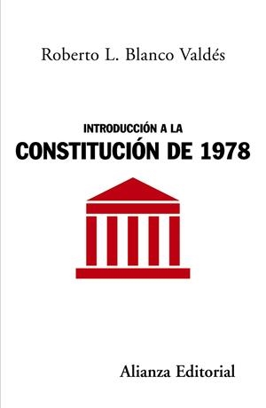 INTRODUCCION A LA CONSTITUCION DE 1978 | 9788420648613 | BLANCO, ROBERTO L. | Llibreria Drac - Llibreria d'Olot | Comprar llibres en català i castellà online