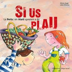 BERTA I EN MARTI APRENEN A DIR SI US PLAU, LA Nº 2 | 9788483346853 | AUGE, MIREIA; OLIVERAS, LIDIA | Llibreria Drac - Llibreria d'Olot | Comprar llibres en català i castellà online