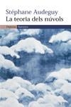 TEORIA DELS NUVOLS, LA | 9788497872089 | AUDEGUY, STEPHANE | Llibreria Drac - Llibreria d'Olot | Comprar llibres en català i castellà online