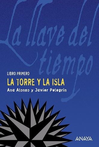 TORRE Y LA ISLA, LA | 9788466752169 | CONEJO ALONSO, ANA ISABEL/PELEGRÍN, JAVIER | Llibreria Drac - Llibreria d'Olot | Comprar llibres en català i castellà online